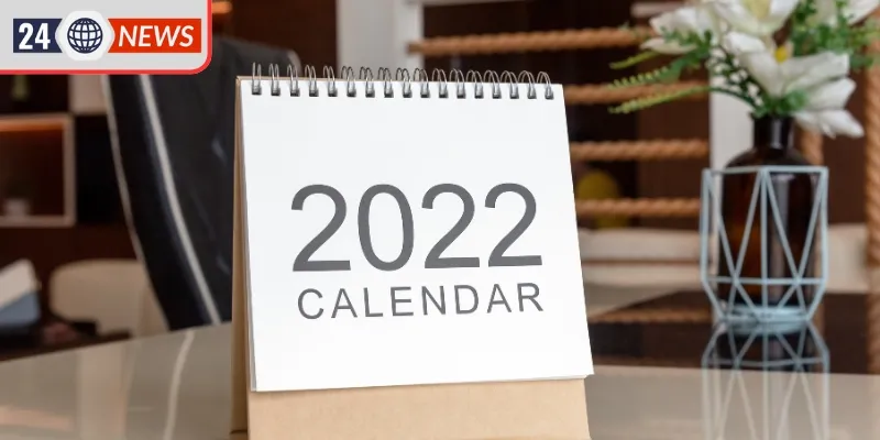 Tổng quan về lịch vạn niên 2022
